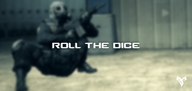 Roll the Dice Roll the Dice